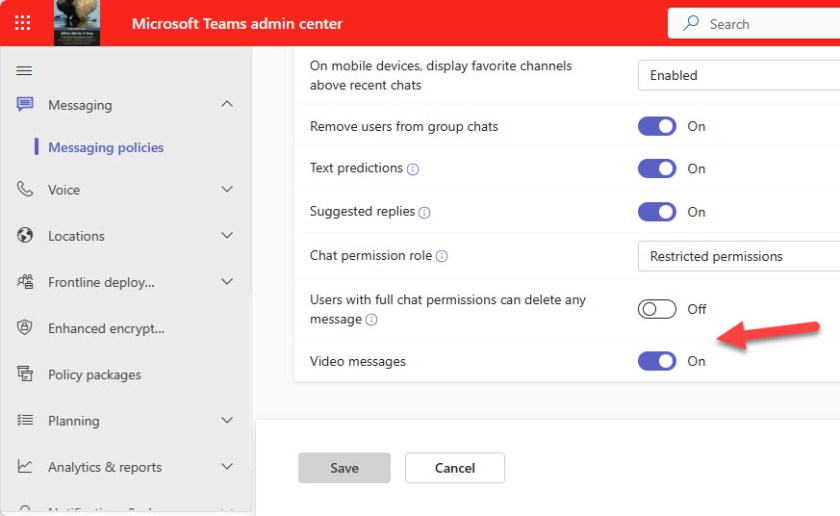 Checking the video messages setting in a Teams messaging policy.